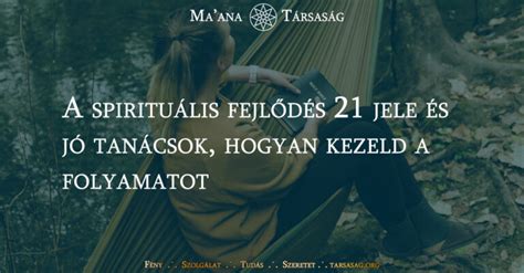 A spirituális fejlődés 21 jele és jó tanácsok, hogyan kezeld a ...